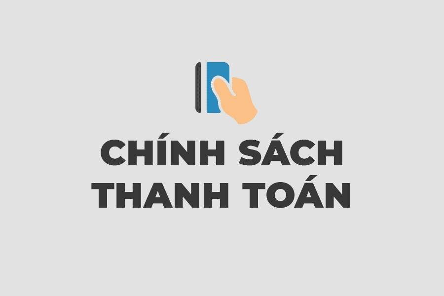 chinh sach thanh toan