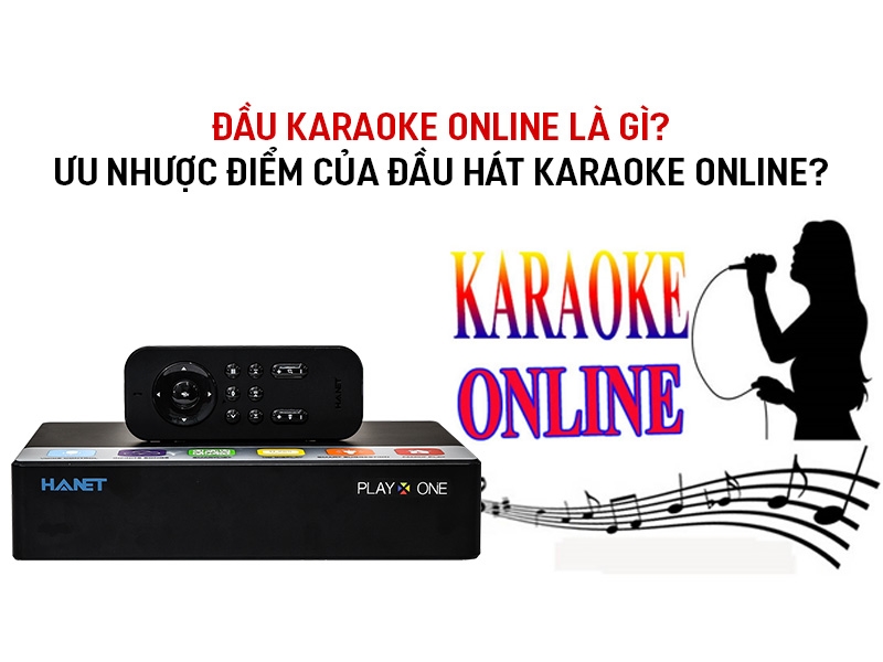 dau karaoke online la gi