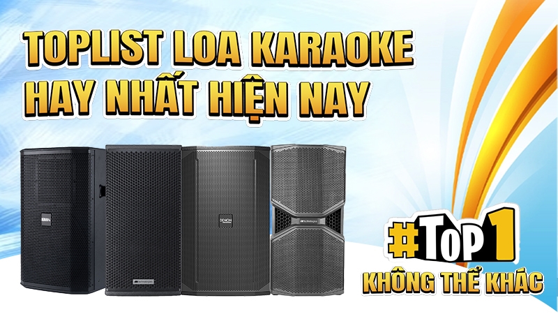 toplist loa karaoke hay nhat hien nay